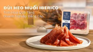 Đùi heo muối Iberico - Tinh hoa ẩm thực xứ sở bò tót