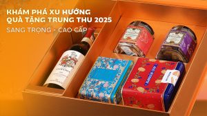 Xu hướng quà tặng Trung thu 2025 sang trọng từ sản phẩm nhập khẩu cao cấp