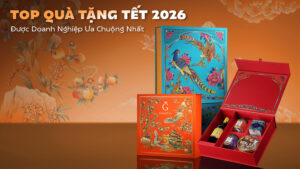 Top Quà Tặng Tết 2026 Được Doanh Nghiệp Ưa Chuộng Nhất