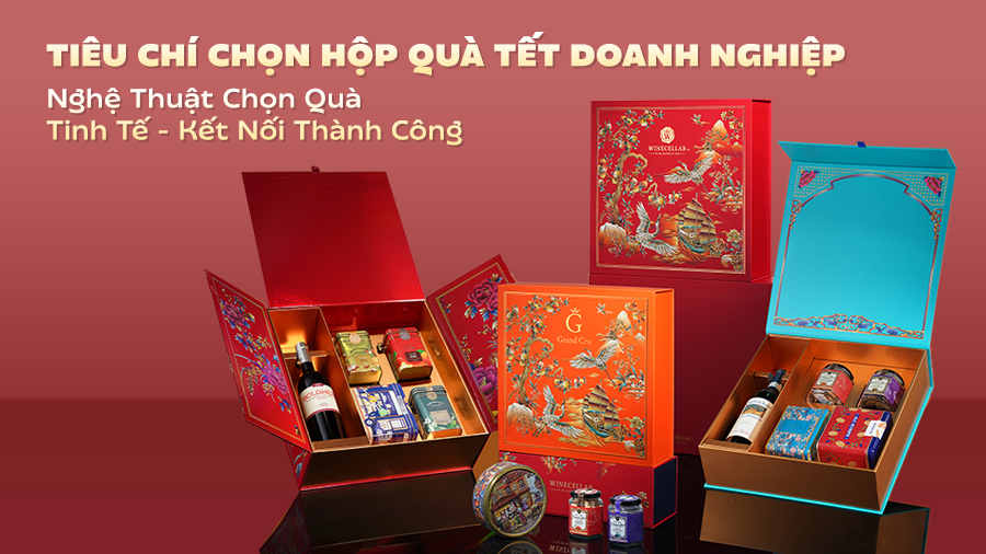 Tiêu Chí Chọn Hộp Quà Tặng Tết Doanh Nghiệp