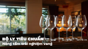 Một Bộ Ly Duy Nhất, Nên Chọn Ly Nào Để Uống Mọi Loại Vang?