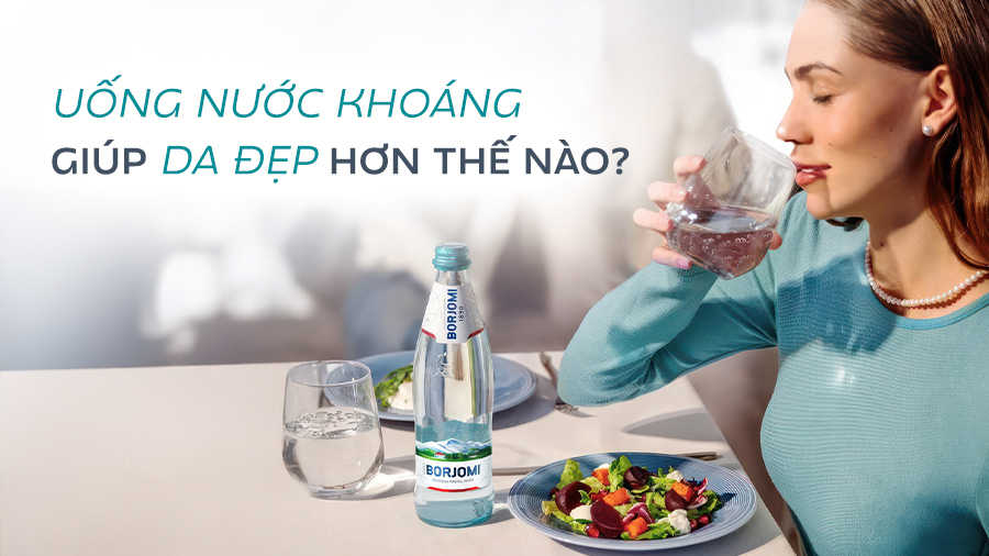 Uống Nước Khoáng Giúp Da Đẹp Hơn Như Thế Nào