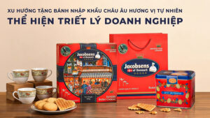 Xu Hướng Tặng Bánh Nhập Khẩu Châu Âu Hương Vị Tự Nhiên